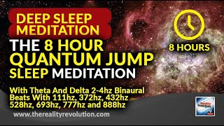 The 8 hour Quantum Jump Deep Sleep Meditation REMIX