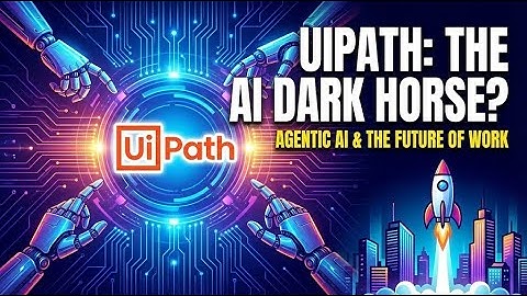 Is UiPath (PATH) the AI Dark Horse? 🦄📈 (Why The Narrative Has Shifted)