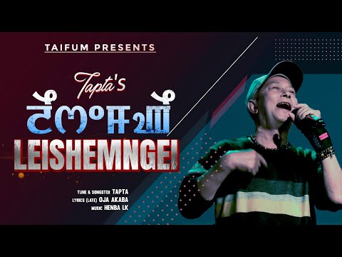 LEISHEMNGEI || TAPTA