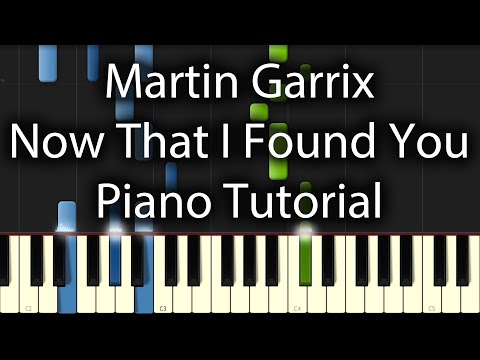 Martin Garrix - Now That I Found You Tutorial (How To Play On Piano)