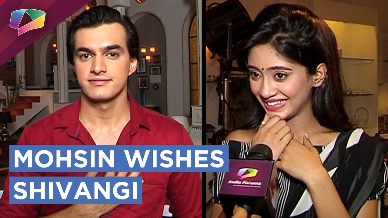 Mohsin Khan's Special Message For Shivangi Joshi's Birthday | EXCLUSIVE