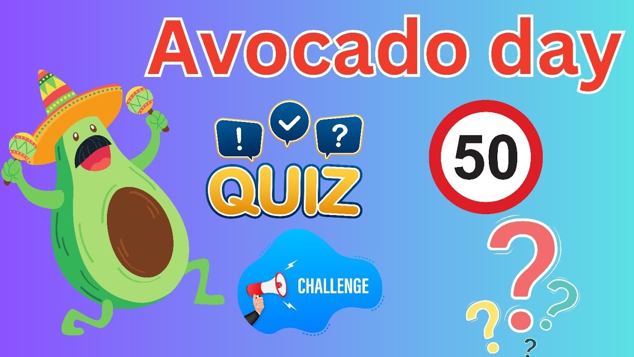 Avocado Day Challenge: 50 Fun Questions to Test Your Avocado Knowledge ...