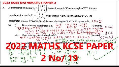 2022 KCSE MATHEMATICS PAPER 2 QUESTION 19