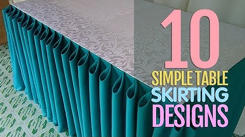 10 Simple Table Skirting Styles for Beginners | Basic Table Skirting
