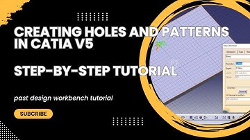 How to Create a Hole And a Pattern In Catia V5