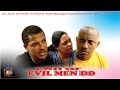 End of Evil Men Do   - Nigerian Nollywood  Igbo Movie