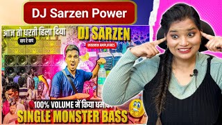 Dj Sarzen का असली Power देख लिया 😱 Single Monster Bass ने आज सबका रूह कांपा दिया 🥵 Public हुआ पागल |