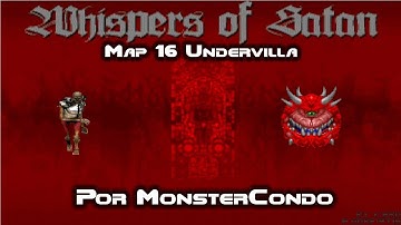 Doom 2 Whispers Of Satan - Map 16 "Undervilla" (UV)