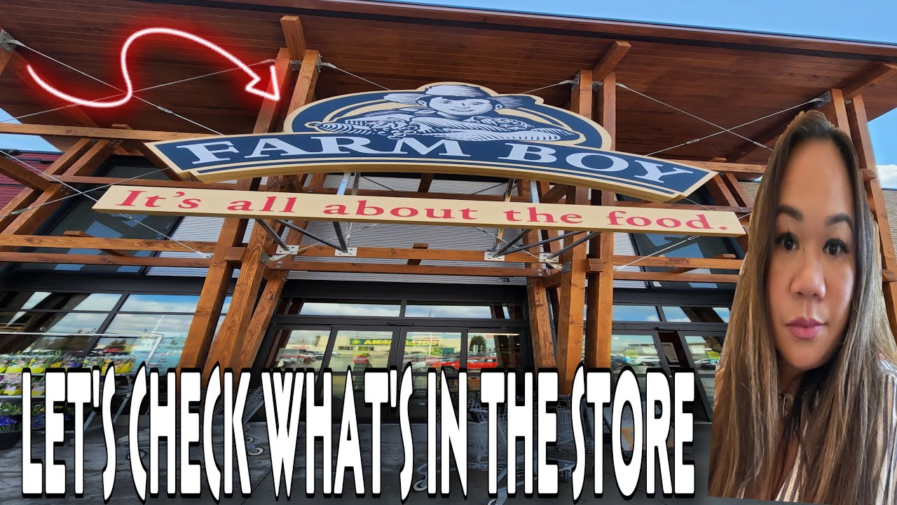 Let’s go and check Farm boy Grocery Store . 