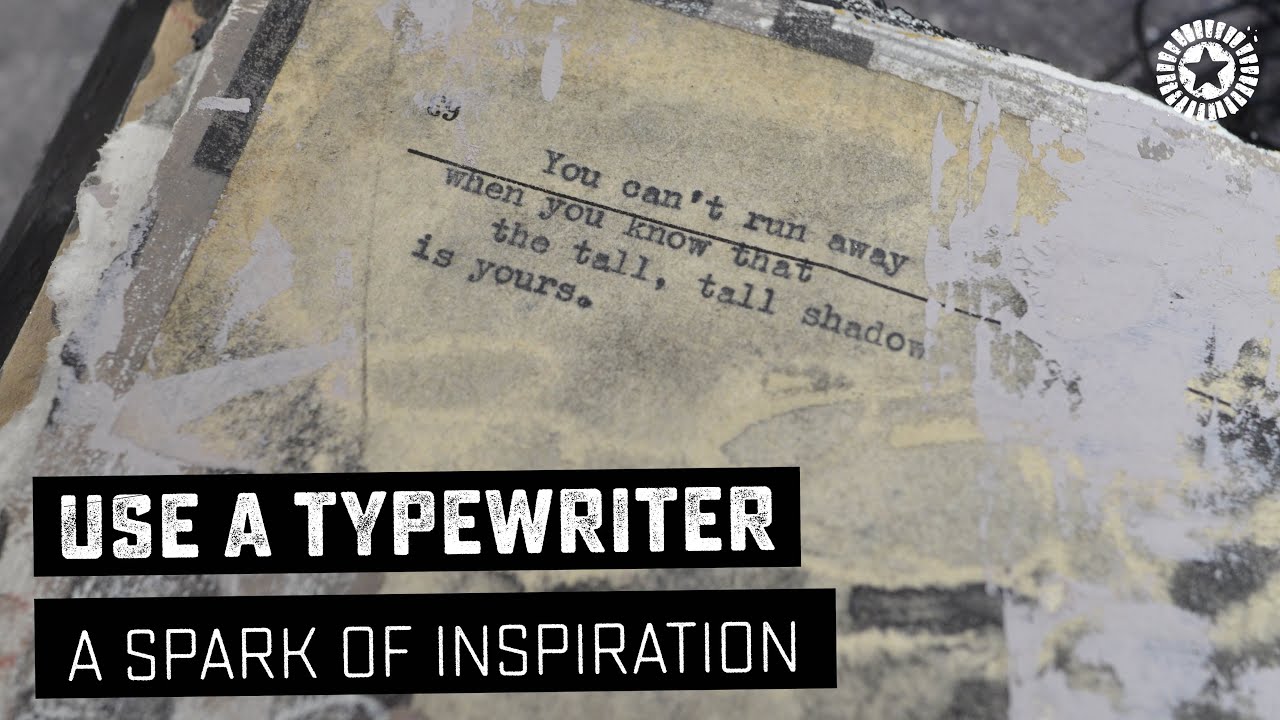 A Spark of Inspiration: Use a typewriter - Bloknote Art TV
