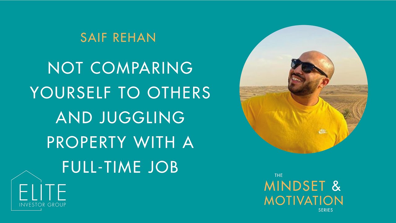The Mindset & Motivation Series Episode 08 - Saif Rehan