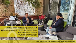 OD6 Metals Limited (ASX:OD6) - What the Maiden Rare Earth Resource Means? | Coffee With Samso Ep.180 screenshot 5