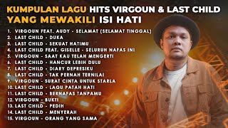 INI LAGU-LAGU VIRGOUN \u0026 LAST CHILD ATAU ISI HATI KAMU?