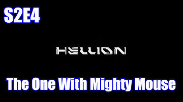 Hellion S2E4 | Here I Come To Save The Day?