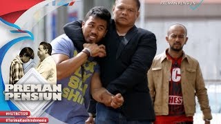 PREMAN PENSIUN - Iwan Ditangkap Anak Buahnya Jamal [29 Juli 2018]