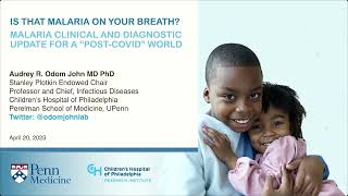 Is that Malaria on Your Breath? Malaria Clinical and Diagnostic Update for a “Post-COVID” World