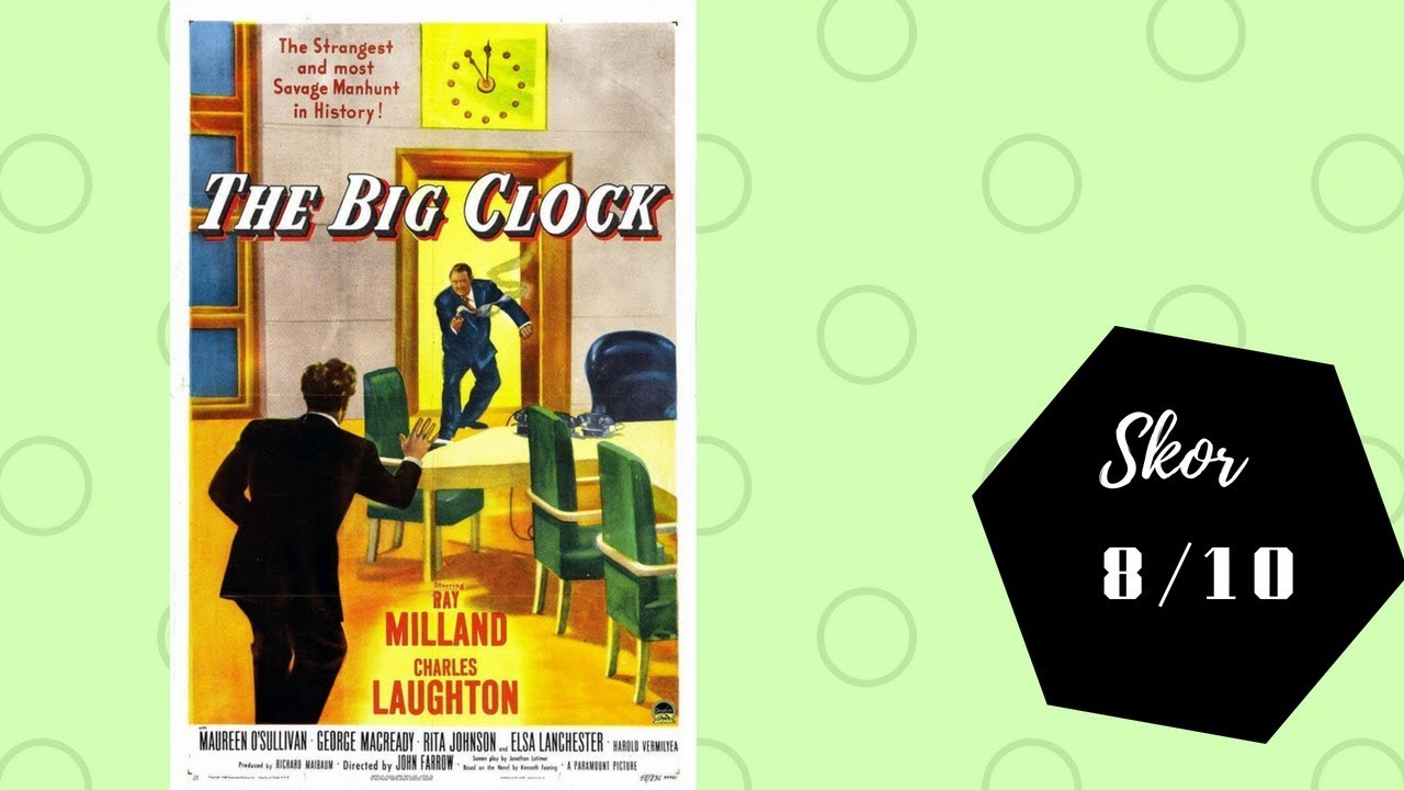 REVIEW FILM THE BIG CLOCK YouTube