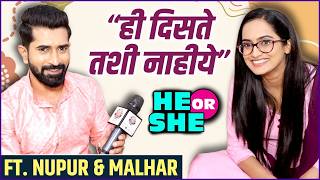 He Or She Ft. Nupur & Malhar तटभर बदच लड सपवल.. Tuzya Sobatine Aetashaa & Ajinkya