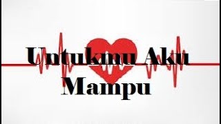 Status wa Untukmu Aku Mampu