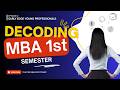 Decoding the First Semester | MBA OS 2026