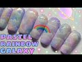 🌌 PASTEL RAINBOW GALAXY | Dreamscape | Gel polish nail art | Galaxy nails