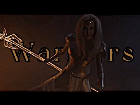 Eternals || Warriors