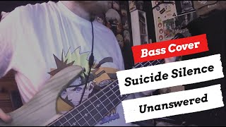 Suicide Silence - Unanswered | Bass Cover | + TABS
