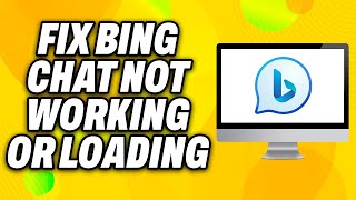 How To Fix Bing Chat Not Working or Loading ChatGPT 4 - Quick Fix