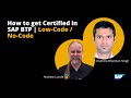 How to get Certified in SAP BTP | Low-Code / No-Code with Chandra Bhushan Singh