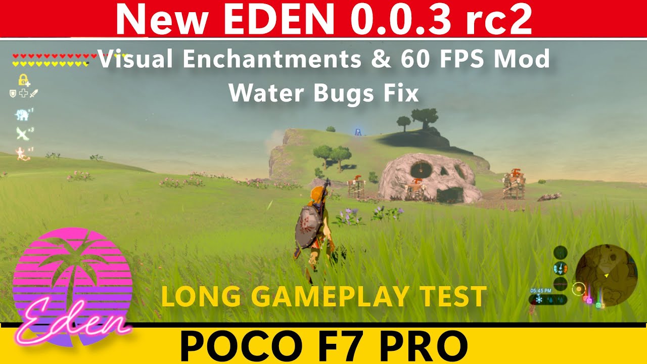New EDEN 0.0.3 rc2 (Android) - Zelda: Breath of The Wild Long Gameplay Test | POCO F7 PRO