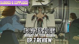 The GHOST in the SHELL Ep.7 | DEEEEEP DIVE!