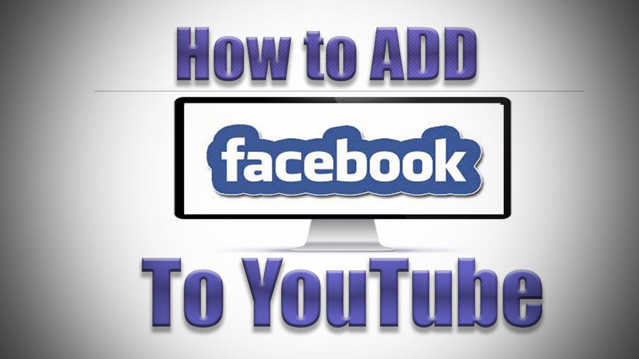How To Add Facebook Link To YouTube Channel YouTube