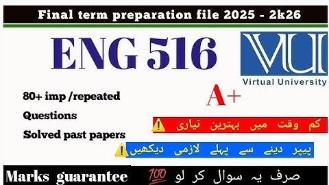 Eng516 Finalterm preparation full|sbjctive prep in just few mnts👀imp.repetd Q