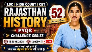 RAJASTHAN HISTORY PYQs 🚀| LDC | CET Important Questions | Challenge Series | Class-52 | KHUSHI MA'AM