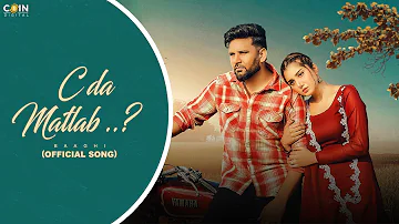 New Punjabi Songs 2024 | C Da Matlab..? (Official Song) Baaghi | Jassi X | Latest Punjabi Songs 2024