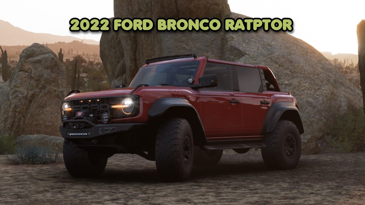 Bronco Raptor R Forza RACING THE 2022 FORD BRONCO RAPTOR | FORZA HORIZON 5 | EP3 - YouTube