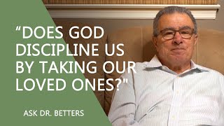 Does God Discipline Us By Taking Our Loved Ones? screenshot 5