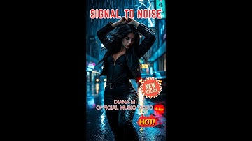 Signal to Noise: officiële muziek-MV
