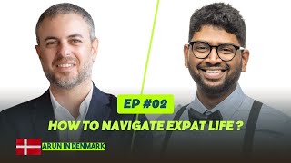 Navigating Expat Life: Insights and Tips from Amer Zohrob in Denmark