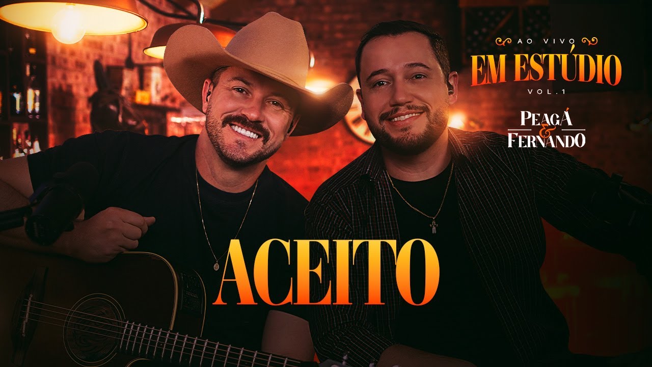 Peagá & Fernando - Aceito (Ao Vivo Em Estúdio Vol.1)