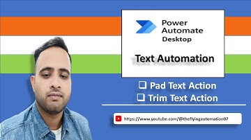 Pad Text and Trim Text Action in MS Power Automate desktop || MS PAD Tutorial - 43