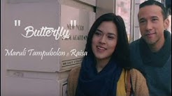 Lirik lagu Butterfly - Maruli Tampubolon feat Raisa (Unofficial Lyrics Video)  - Durasi: 3:40. 