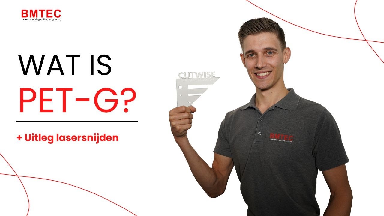 Wat is PETG? + Uitleg lasersnijden YouTube
