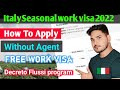 Italy seasonal work visa 2022 | How to Apply | Italy decreto flussi 2022 program