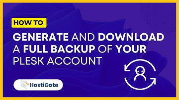 How to generate and download a full backup of your Plesk Account | Hexraa