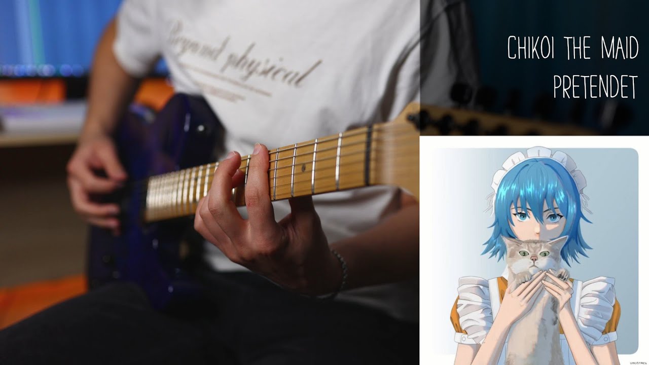 Chikoi The Maid - Pretendet - Electric Guitar Cover