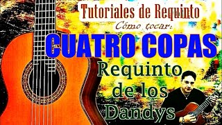 CUATRO COPAS Requinto de Los Dandys