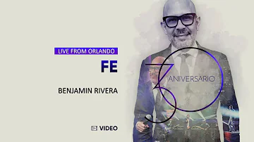 Benjamin Rivera | Fe | 30 Aniversario