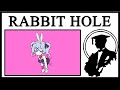 You Cannot Escape The Rabbit Hole Animations