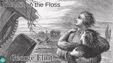 The Mill on the Floss - Videobook Part 3/3 🎧 Audiobook with Scrolling Text 📖